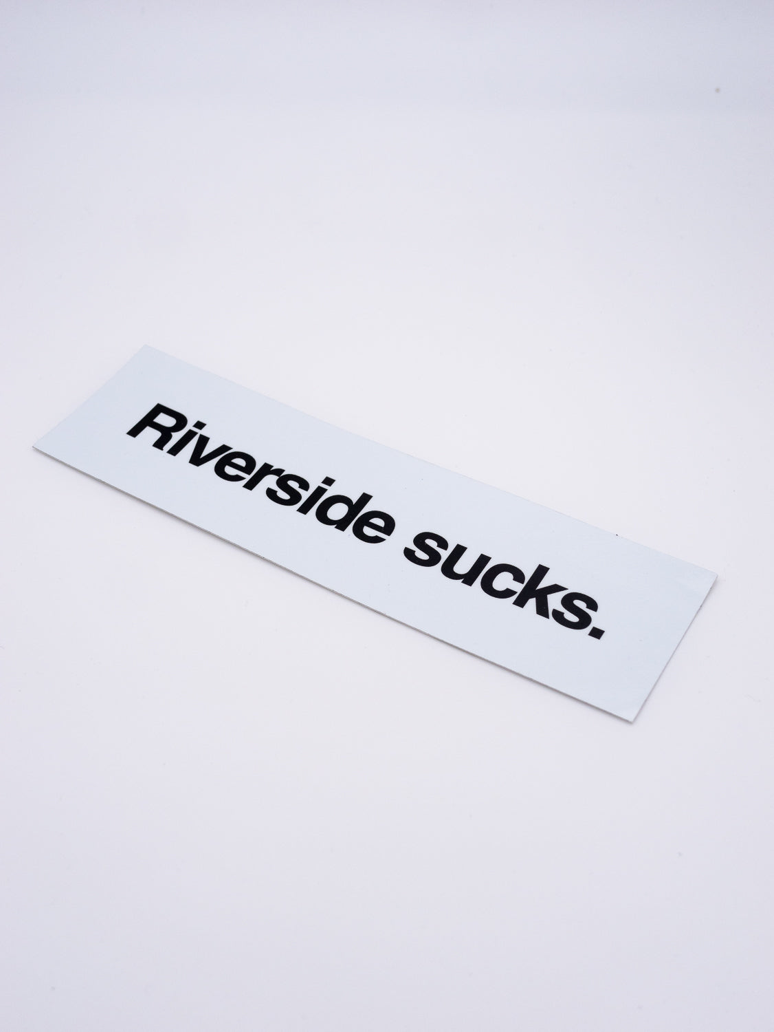"Riverside Sucks" Sticker